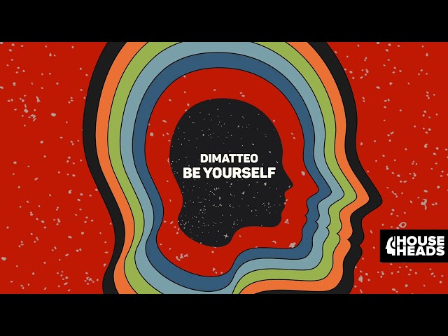 DIMATTEO - Be Yourself