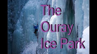 Introducing: The Ouray Ice Park