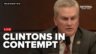 House Committee votes on holding Clintons in Contempt