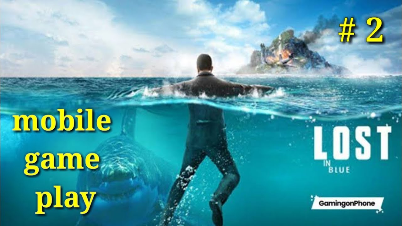 lost in blue part 2 | new survival game for Android | new open world game |