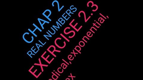 Radicals and radicands | index | real numbers |  complete exercise 2.3 | 9th