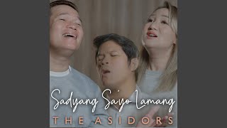 Video thumbnail of "Asidors - Sadyang Sa'yo Lamang"