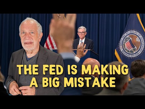 The Fed Is Making a Big Mistake