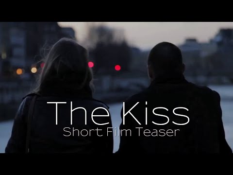 Le Baiser (The Kiss) - Short Film Trailer