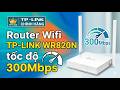 Router TP Link TL WR820N 300Mbps hỗ trợ IPTV giá tốt nhất