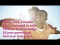Father God I Wonder With Lyrics For Congregations 