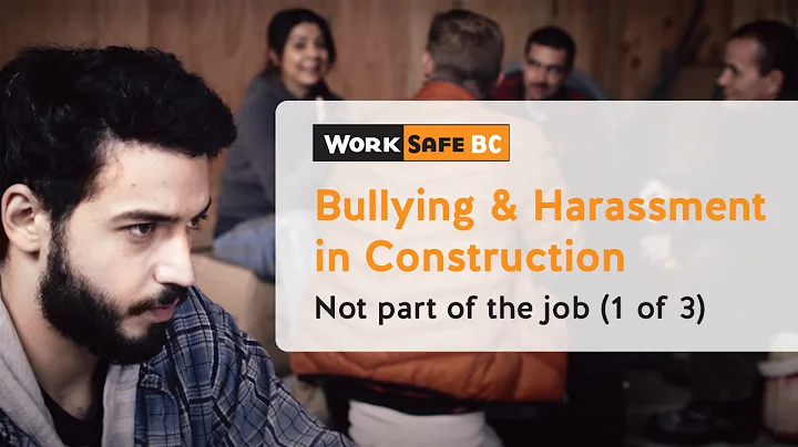 Bullying and Harassment in Construction: Not Part of the Job (Scenario 1) | WorkSafeBC