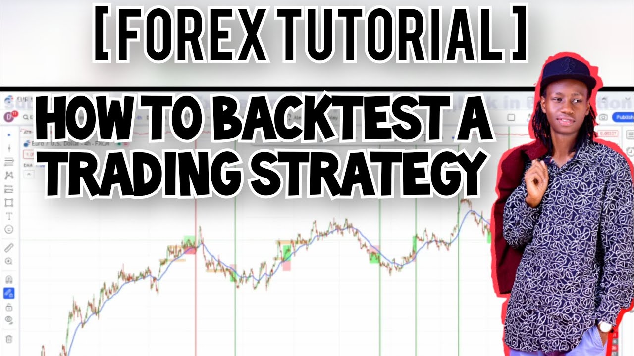 TUTORIAL (FOREX TRADING) HOW TO BACKTEST A TRADING STRATEGY - YouTube