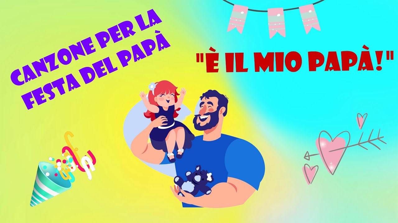 CANZONE PER LA FESTA DEL PAPA   INFANZIA E PRIMARIA   E IL MIO PAPA   19 MARZO FESTA DEL PAPA