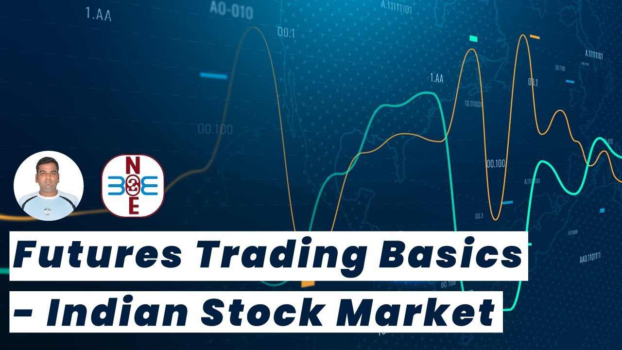 Futures Trading Basics - Indian Stock Market - bse2nse.com - YouTube