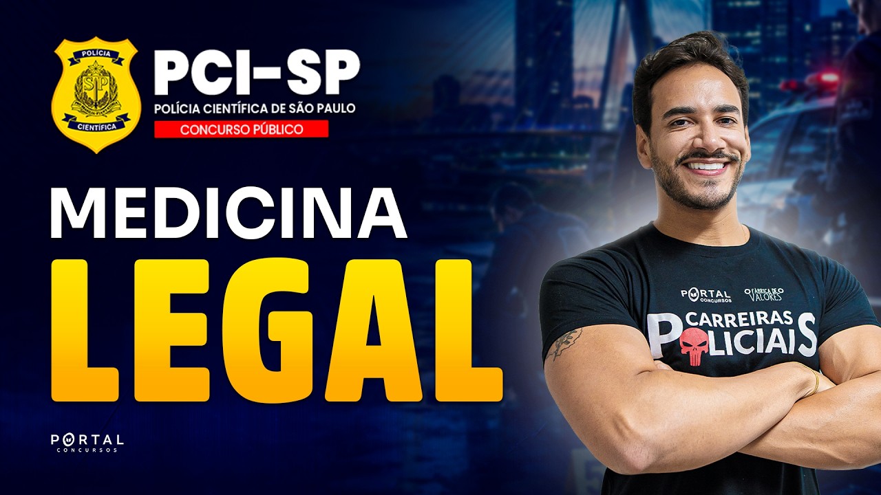 CONCURSO PCI/SP: MEDICINA LEGAL | Com o Profº. Janiel Santana