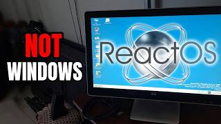 Windows, But Open Source... (ft. ReactOS)