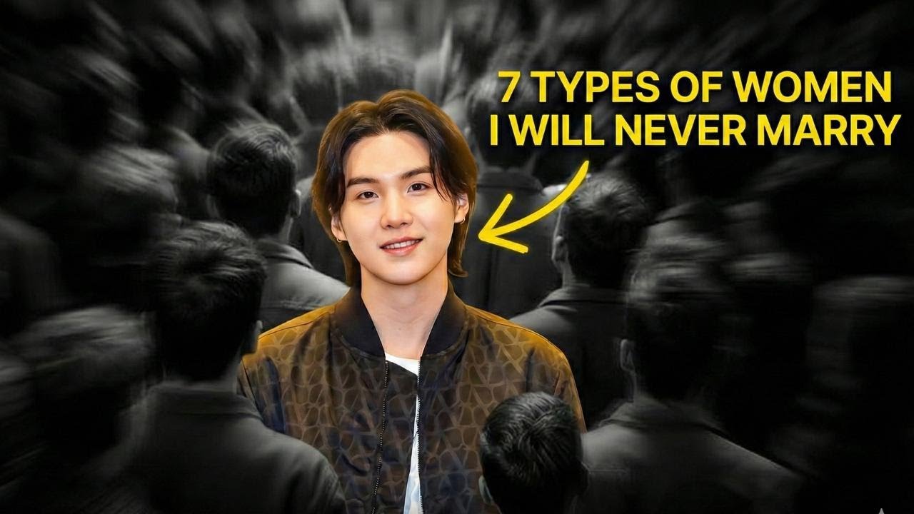 7 Types of Women suga Hates the Most & Would Never Date! 😭