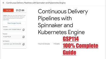 Continuous Delivery Pipelines with Spinnaker and Kubernetes Engine [GSP114]