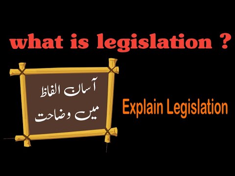 Define legislation | what is legislation | meaning of legislation