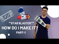 The Development of Star Blaster (How do I make it?) (Part-1)