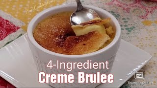 ONLY 4 Ingredients Creme Brulee