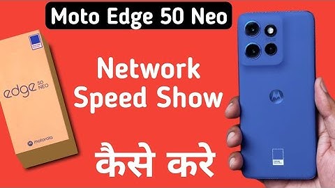 Motorola Edge 50 Neo network speed kaise show kare, how to show mobile data speed on status bar moto