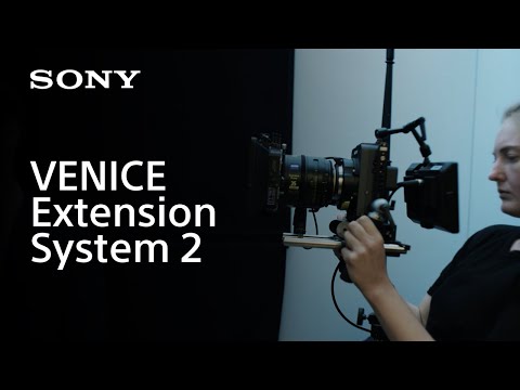 Introducing VENICE Extension System 2 | Sony