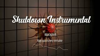 BLACKPINK - Shut Down Instrumental