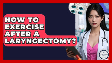 How To Exercise After A Laryngectomy? - The Operating Table