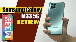 Samsung Galaxy M33 5G Review - Is It Good For You?