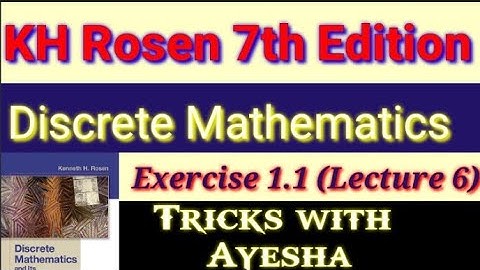 lecture 6 Exercise 1.1 Question 33 discrete mathematics and its applications 7th edition by KH Rosen