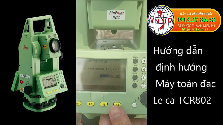 Hướng dẫn sử dụng máy leica năm 2024