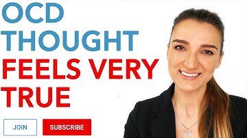 OCD Thought Feels Like a True Statement