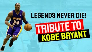 Legends Never Die- Kobe Bryant Tribute The Mindset Of A Winner Rip Mamba