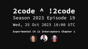 2code ^ !2code [S2023E19] Experimental C# 12 Interceptors Chapter 1