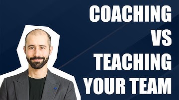 Coaching vs Teaching your team