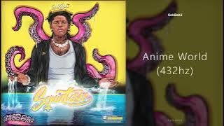 SahBabii - Anime World (432hz)