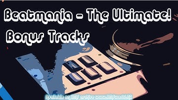 DJ Takawo - Battle Breaks ♫ Beatmania - The Ultimate! (Bonus Tracks) ♫ 【BMS】