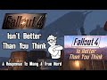 Fallout 4 isnt better than you think