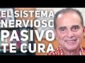 Episodio #1821 El Sistema Nervioso Pasivo Te Cura