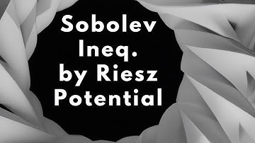 Sobolev Inequality (Embedding) via Riesz Potential