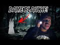 Dire 666 fois dame blanche en pleine fort   je suis traumatise