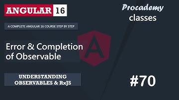 #70 Fout & Voltooiing van Observable | Observables & RxJS begrijpen | Een complete Angular-cursus