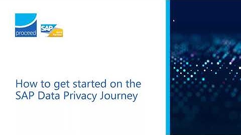 How to get started on the SAP Data Privacy Journey