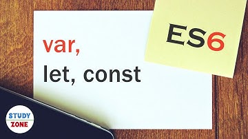 JS, ES6 Tutorial - let, var and const - There is more to know about these