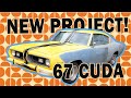 The 1967 Barracuda! NEW DIY Project