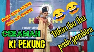 Ceramah full KI PEKUNG yang menggelegar di acara walimatul 'ursy ciamis jabar