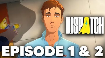 Dispatch Episode 1 & 2 Gameplay Walkthrough