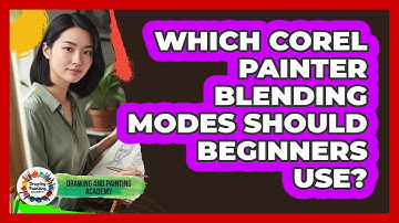 Which Corel Painter Blending Modes Should Beginners Use? - Drawing and Painting Academy