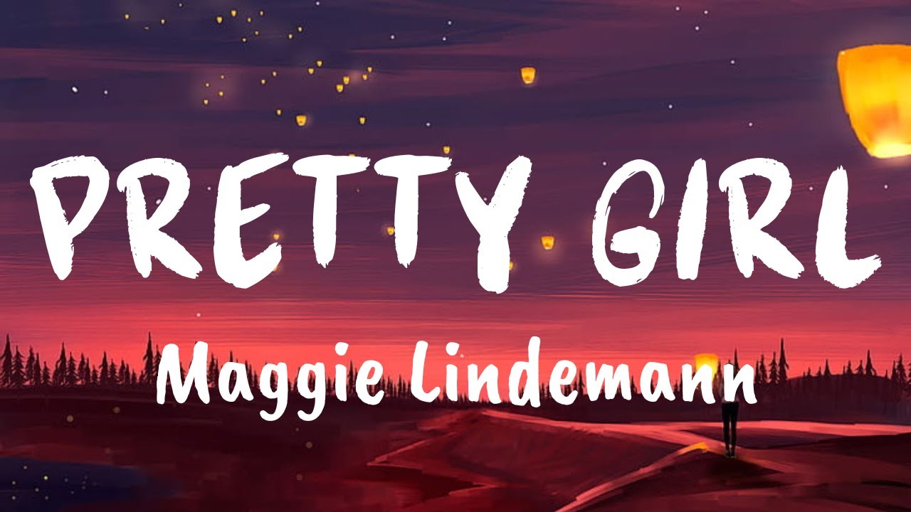 Pretty Girl (Lyrics) - Maggie Lindemann - - YouTube