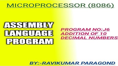 ALP J6:"ADDITION OF 10 DECIMAL NUMBERS"(8086)MP