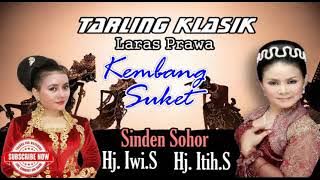 Tarling Klasik KEMBANG SUKET Hj Itih s & Hj  Iwi S