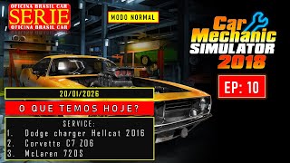10 - CMS -18 - O QUE TEMOS HOJE? - SERIE OFICINA BRASIL CAR -  MODO  NORMAL -#10 |  20 - 01 - 2026 |