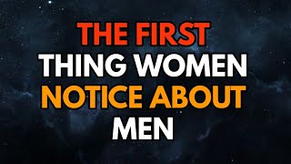  "What Women Secretly Notice First in a Man (Psychology Reveals the Truth!)"